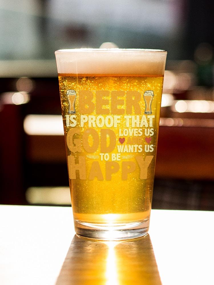 Beer Is Prof That God Loves Us Pint Glass -Image by Shutterstock
