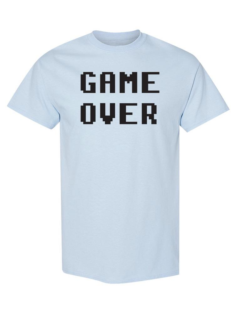 Game Over Quote T-shirt -Image by Shutterstock