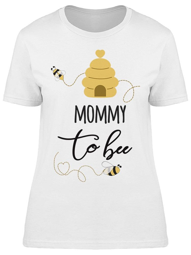 Mommy To Be, Lettering Tee Women's -Image by Shutterstock
