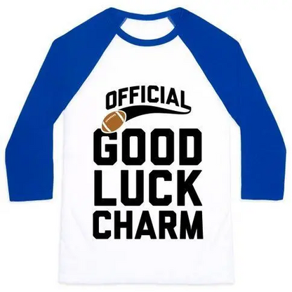 FOOTBALL GOOD LUCK CHARM UNISEX CLASSIC BASEBALL TEE