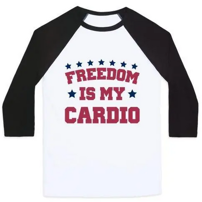 FREEDOM IS MY CARDIO UNISEX CLASSIC BASEBALL TEE