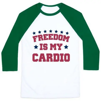 FREEDOM IS MY CARDIO UNISEX CLASSIC BASEBALL TEE