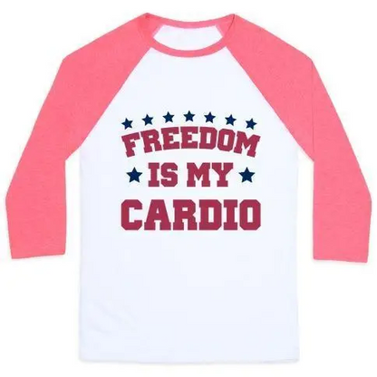 FREEDOM IS MY CARDIO UNISEX CLASSIC BASEBALL TEE