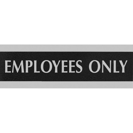 Headline Signs EMPLOYEES ONLY Sign - 1 Each - Employees Only Print/Message - 9" Width - Silver Print/Message Color - Gray